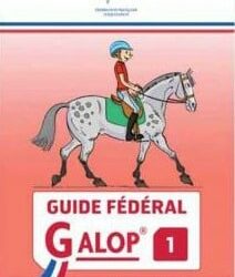 GUIDE FÉDÉRAL FFE GALOP® 1